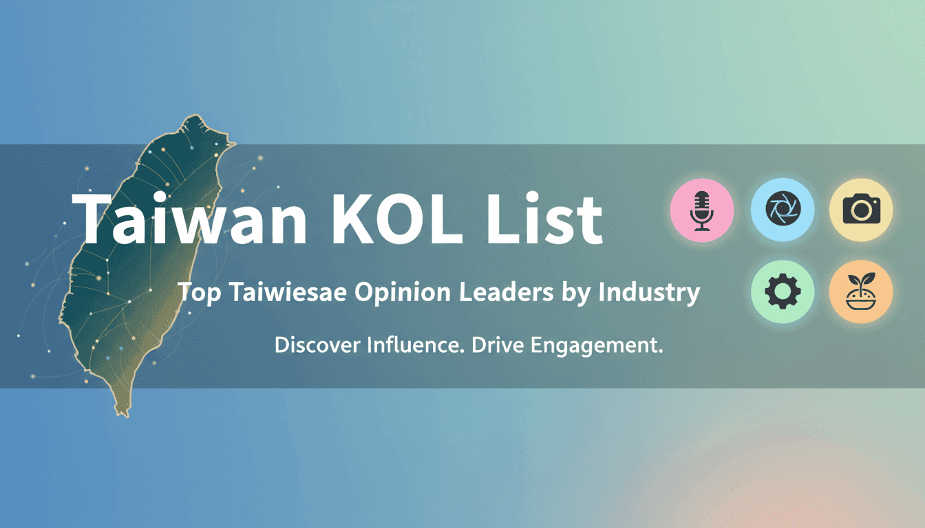 Taiwan KOL List: Top Taiwanese Opinion Leaders by Industry
