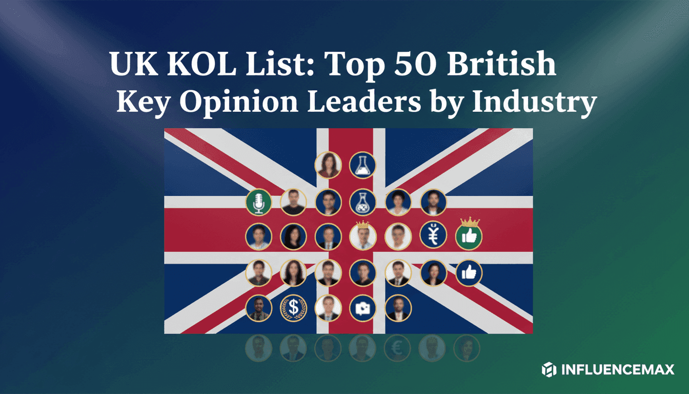 UK KOL List: Top 50 British Key Opinion Leaders by Industry