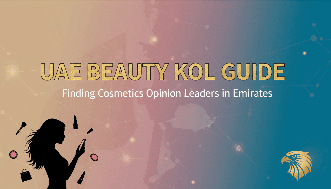 UAE Beauty KOL Guide: Finding Cosmetics Opinion Leaders in Emirates