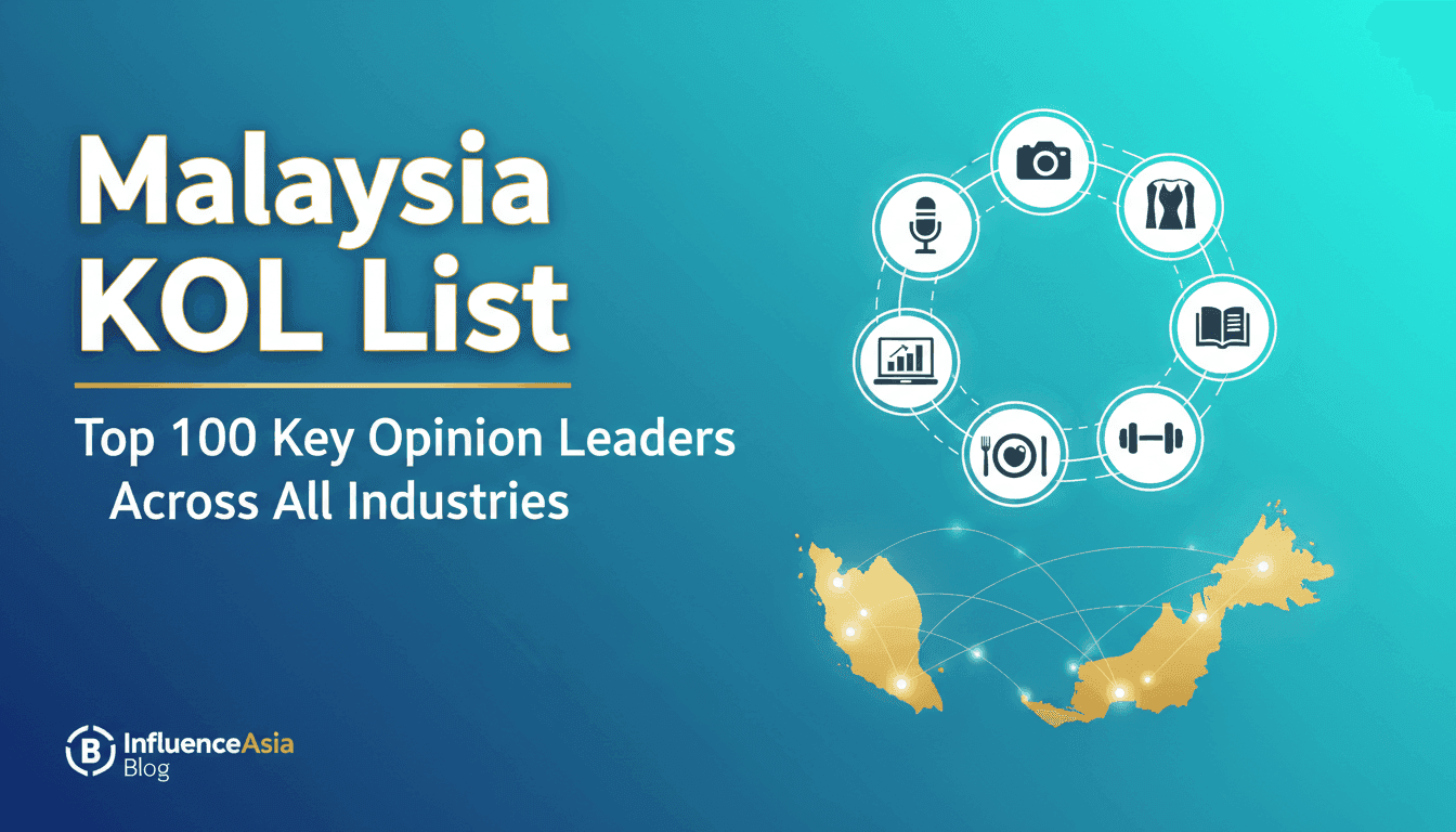 Malaysia KOL List: Top 100 Key Opinion Leaders Across All Industries