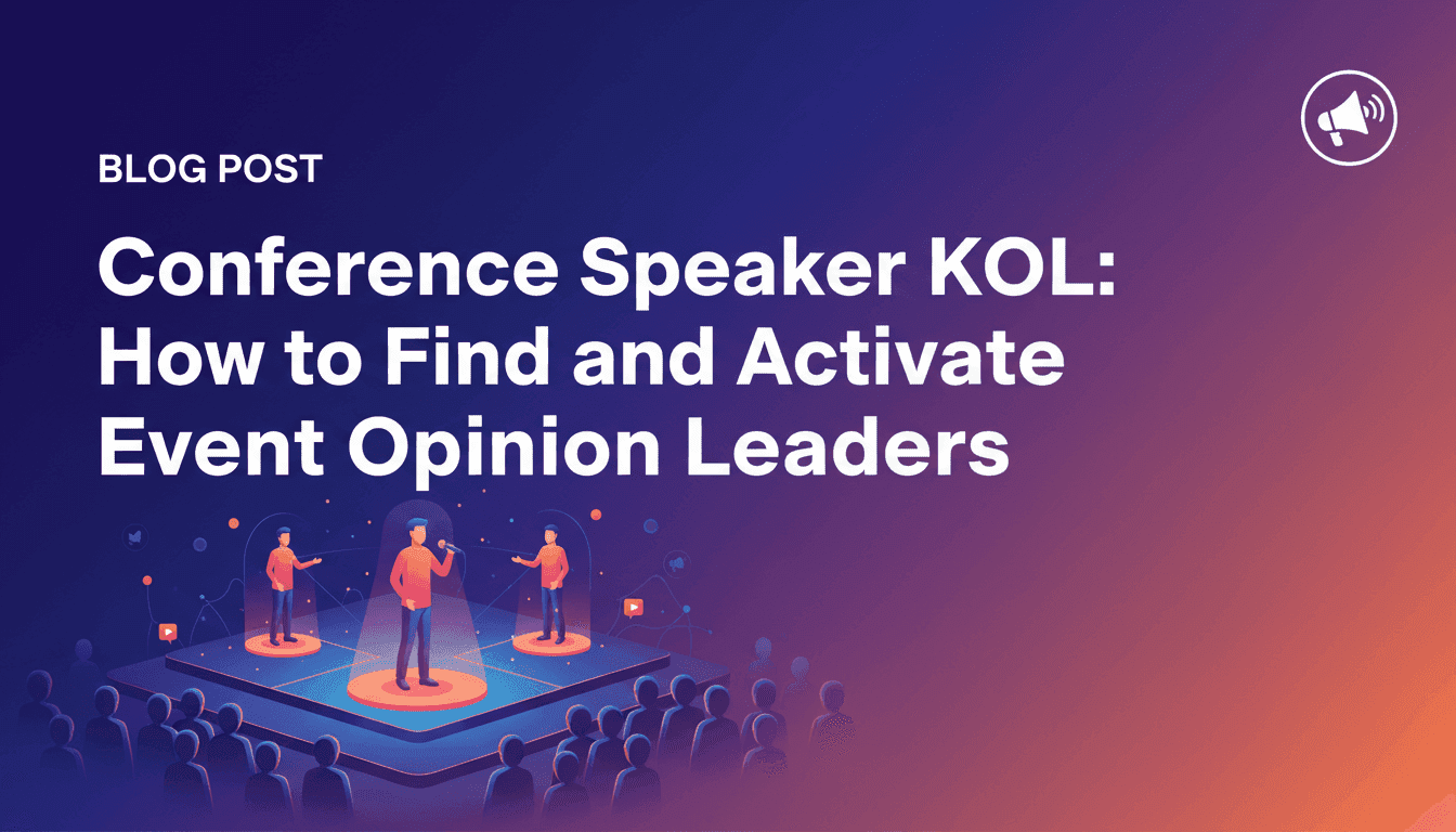 Conference Speaker KOL: How to Find and Activate Event Opinion Leaders