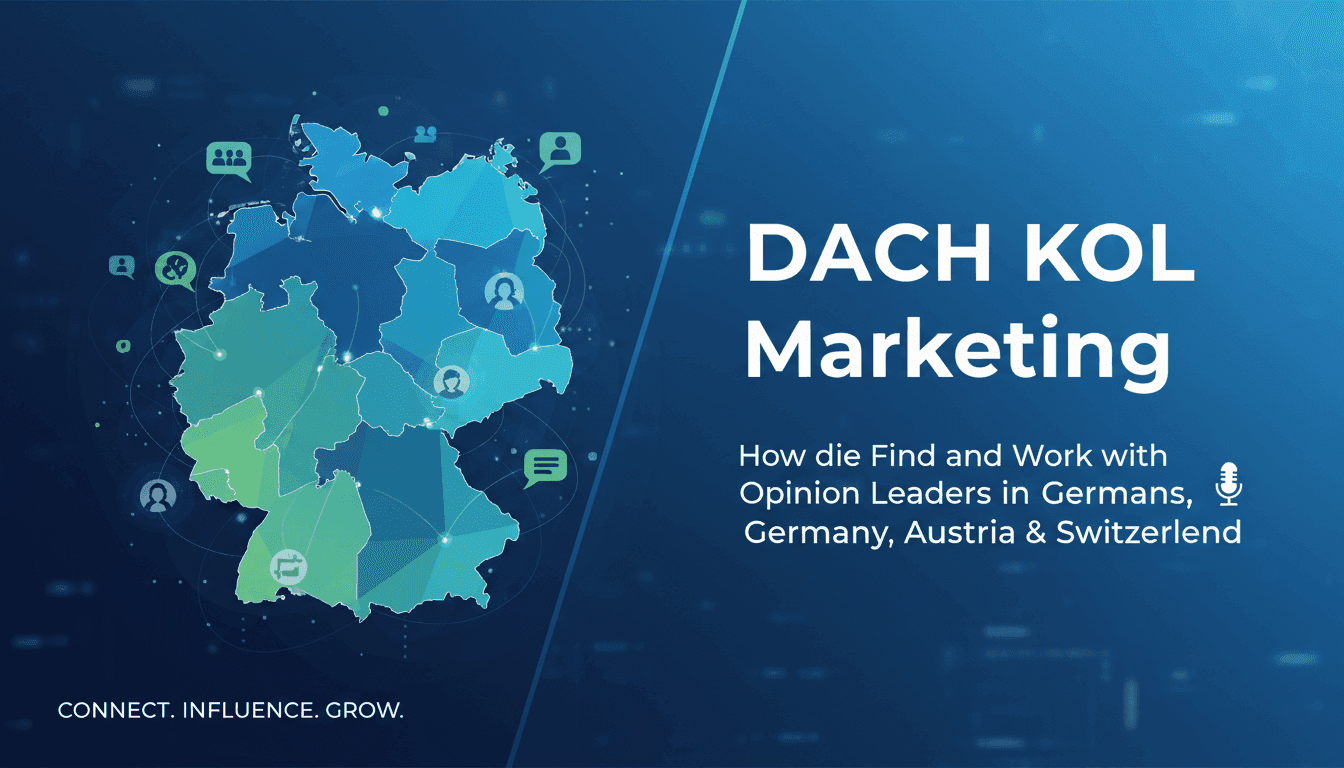 DACH KOL Marketing: How to Find and Work with Opinion Leaders in Germany, Austria & Switzerland