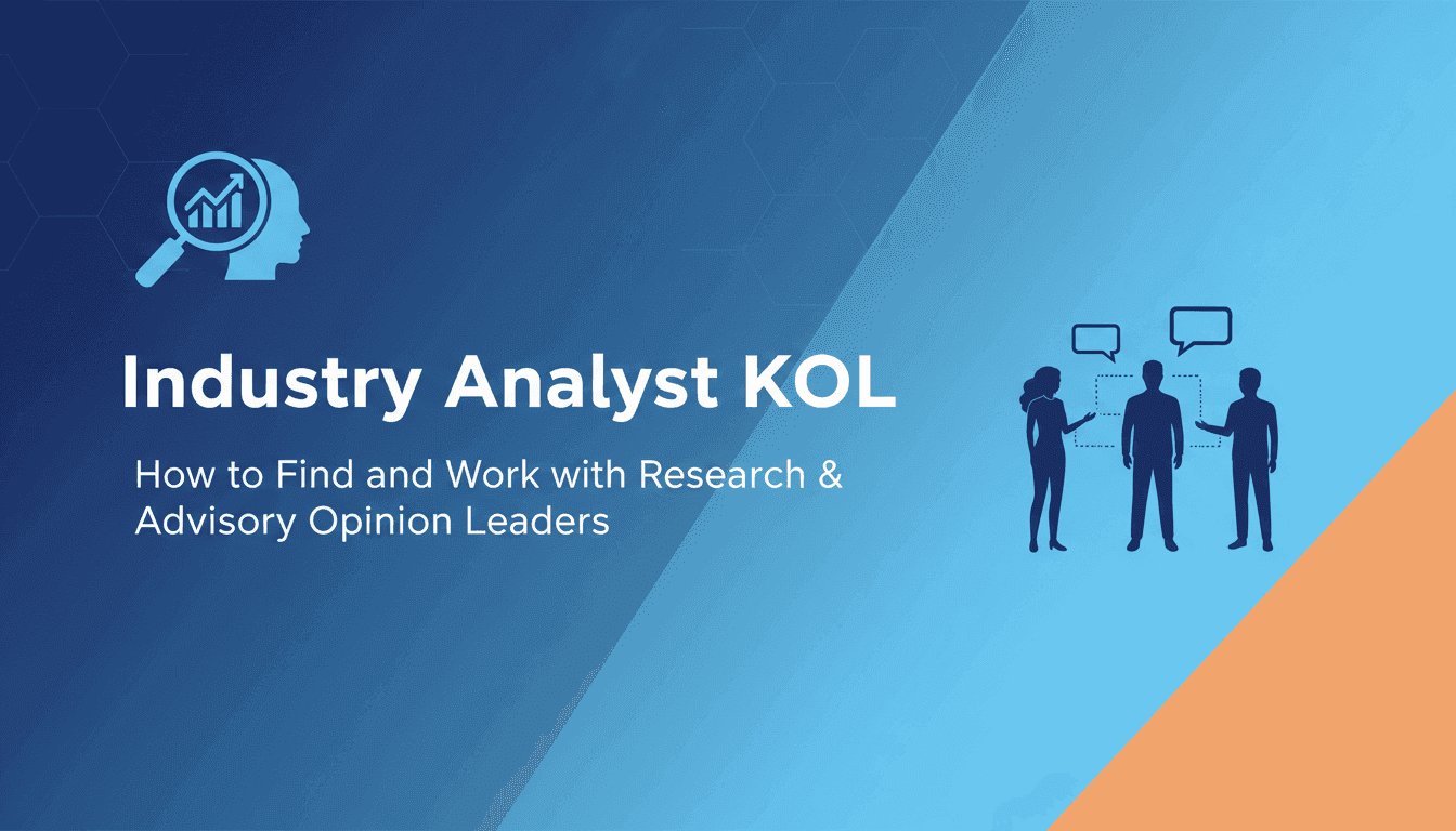 Industry Analyst KOL: How to Find and Work with Research & Advisory Opinion Leaders