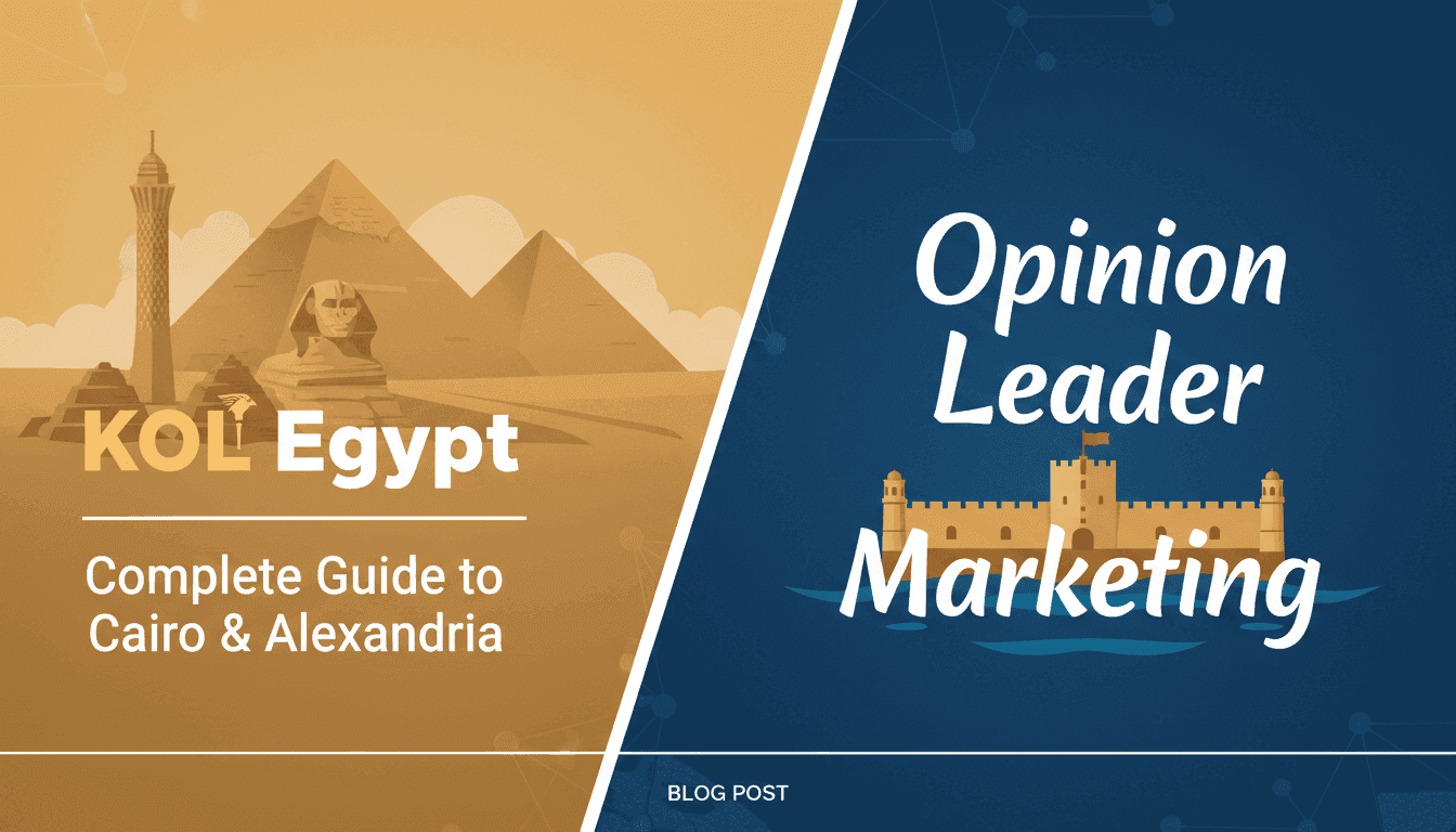 KOL Egypt: Complete Guide to Cairo & Alexandria Opinion Leader Marketing